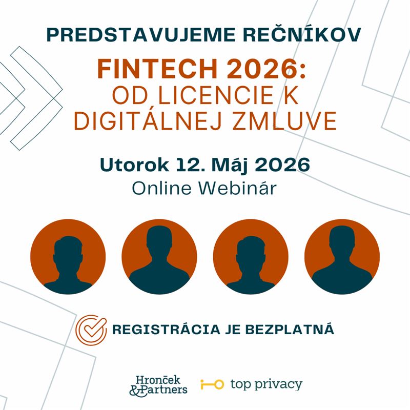 Predstavenie rečníkov: bezplatný online webinár - 12. máj 2026 : FINTECH 2026: OD LICENCIE K DIGITÁLNEJ ZMLUVE  
